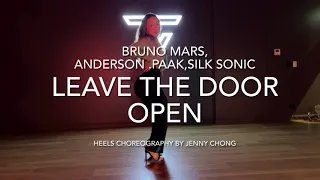 BRUNO MARS, ANDERSON .PAAK, SILK SONIC - LEAVE THE DOOR OPEN | HEELS CHOREOGRAPHY BY JENNY CHONG