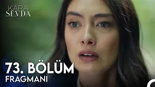 Kara Sevda 73. Bölüm Fragman