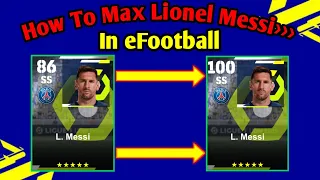 How To Train Lionel Messi Max Level In eFootball 2023 || How To Max L. Messi In efootball/Pes 2023