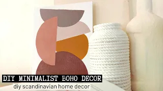 Easy DIY AESTHETIC BOHO Minimalist Home Decor | DIY Dollar Tree Decor | DIY Scandinavian | PINTEREST