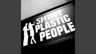 Shiny Plastic People