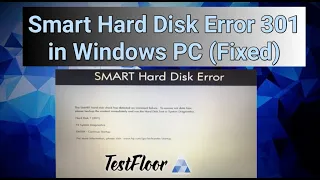 How to Disable Smart Hard Disk Error 301 in Windows PC?