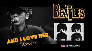 And I Love Her - The Beatles (mOnomOnz Cover + Lyrics)