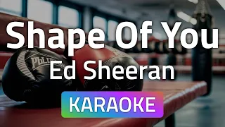 Ed Sheeran - Shape Of You (Karaoke instrumental with lyrics - original key)