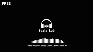 Arabic Rhythmic Exotic "Desert Dream" Beats #1