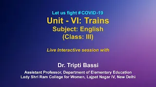 Live Interaction on PMeVIDYA : Unit - VI :Trains           Subject : English  Class : III