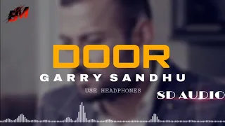 Door : Garry Sandhu (8d Audio) Use Headphones | New Punjabi 8d Song @Freshmediarecords