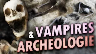 Vampires et archéologie | Mini documentaire