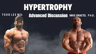 Hypertrophy || ADVANCED DISCUSSION w/ Mike Israetel PhD.