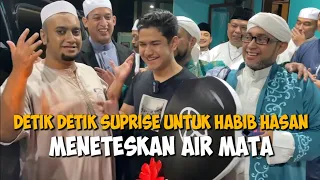 DETIK DETIK SURPRISE UNTUK HABIB HASAN , MENETESKAN AIR MATA