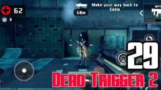 Dead trigger 2 gameplay walkthrough part 29 (Android, iOS)