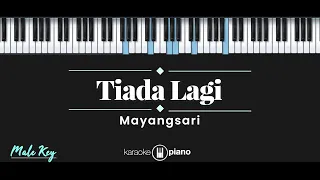 Tiada Lagi - Mayangsari (KARAOKE PIANO - MALE KEY)