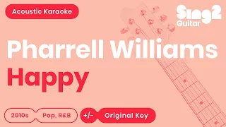 Pharrell Williams - Happy (Acoustic Karaoke)