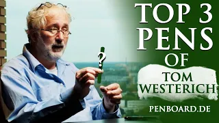 Top 3 Pens of Tom Westerich (Penboard.de)