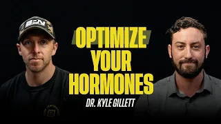How to Optimize Your Hormones for Health and Longevity - Dr. Kyle Gillett | 013