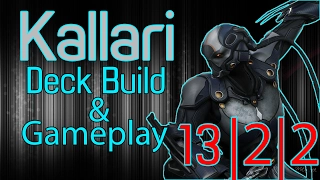 Kallari Deck Build and 13|2|2 (Full Match)
