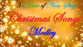3 Hours of Non Stop Christmas Songs Medley