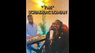 Yaki - SCHADRAC LOMAN (Remix)