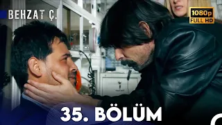 Behzat Ç. - 35. Bölüm HD