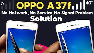 OPPO A37F Network Solution | OPPO A37F No Network, No Service, No Signal Solution | 100% Solved