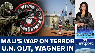 UN Troops Leaving Mali: Russia's Wagner Group Replacing UN? | Vantage with Palki Sharma