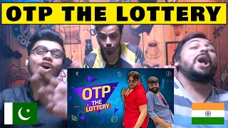 OTP The Lottery | Ashish Chanchlani By Pakistani Reaction