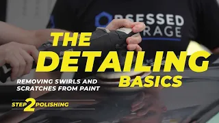 How to Polish Your Car - The Detailing Basics - Step 2: Polishing and Correcting