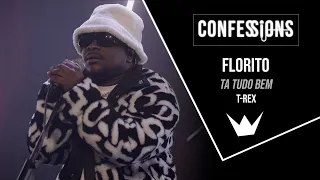 Confessions | Florito - Ta tudo bem (T-Rex)