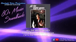 All The Right Moves - Jennifer Warnes & Chris Thompson ("All The Right Moves", 1983)