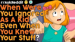 When adults refuse to listen to children (r/AskReddit Top Posts | Reddit Bites)