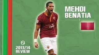 MEHDI BENATIA | Goals & Skills | Roma | 2013/2014 (HD)