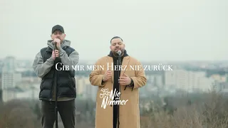 Nie und Nimmer - GIB MIR MEIN HERZ NIE ZURÜCK (offizielles Video)