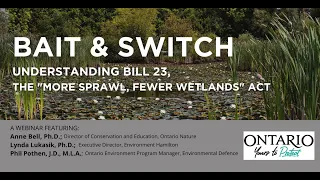 Bait and Switch: Understanding Bill 23, The 'More Sprawl, Fewer Wetlands' Act