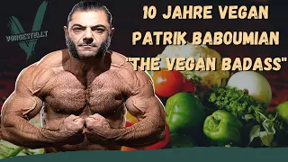 Einer der stärksten Männer der Welt lebt seit 10 Jahren Vegan. "The Vegan Badass" Patrik Baboumian.