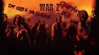 The War Z Gameplay #01 - Dor Ossi & sein Hakkebeil