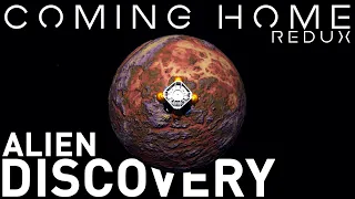 Alien Life Discovered! - Coming Home Redux