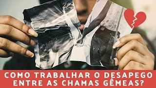 ♀️🔥♂️ CHAMAS GÊMEAS: COMO SUPERAR O APEGO E A DEPENDÊNCIA EMOCIONAL DURANTE AS SEPARAÇÕES? ☯️