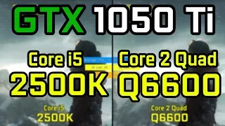 GTX 1050 Ti vs Core 2 Quad Q6600 vs Core i5-2500K Benchmark Comparison in 6 Games