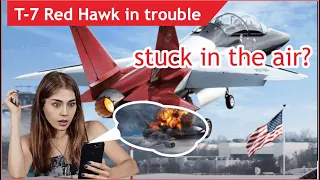 danger!! what's with the US T-7 Red Hawk?