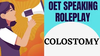 OET SPEAKING Roleplay l Colostomy l SOANZ HUB l