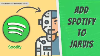 Add Spotify To Jarvis | How To Make JARVIS In Python | Advance Virtual Assistant Series