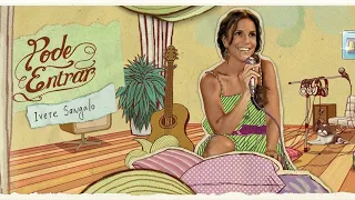 Ivete Sangalo - Pode Entrar + Bônus