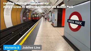 London Underground Journey: King’s Cross to Waterloo Via Green Park, London, 🇬🇧