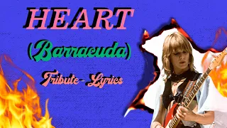 Heart - Barracuda (Lyrics - Tribute)