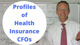 Profiles in Health Insurance CFOs