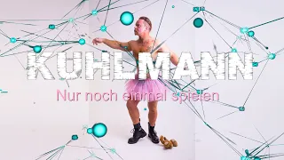 KUHLMANN - Nur noch einmal spielen (Official Video) | NDH Industrial | 4K