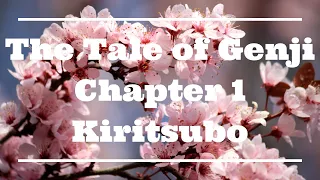 The Genji Project: Chapter 1 - Kiritsubo - The Paulownia Pavillion