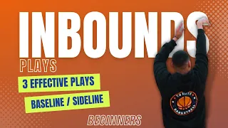 3 Effective Inbound Plays (Baseline & Sideline) | Beginners Basketball