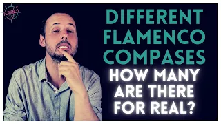 The Essential Guide to Flamenco Compás 🔥 Fewer Rhythms, More Understanding!🔥