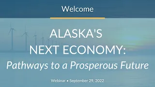 Alaska's Next Economy: Pathways to a Prosperous Future